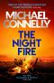 [Harry Bosch 22] • The Night Fire -- (Harry Bosch 22)